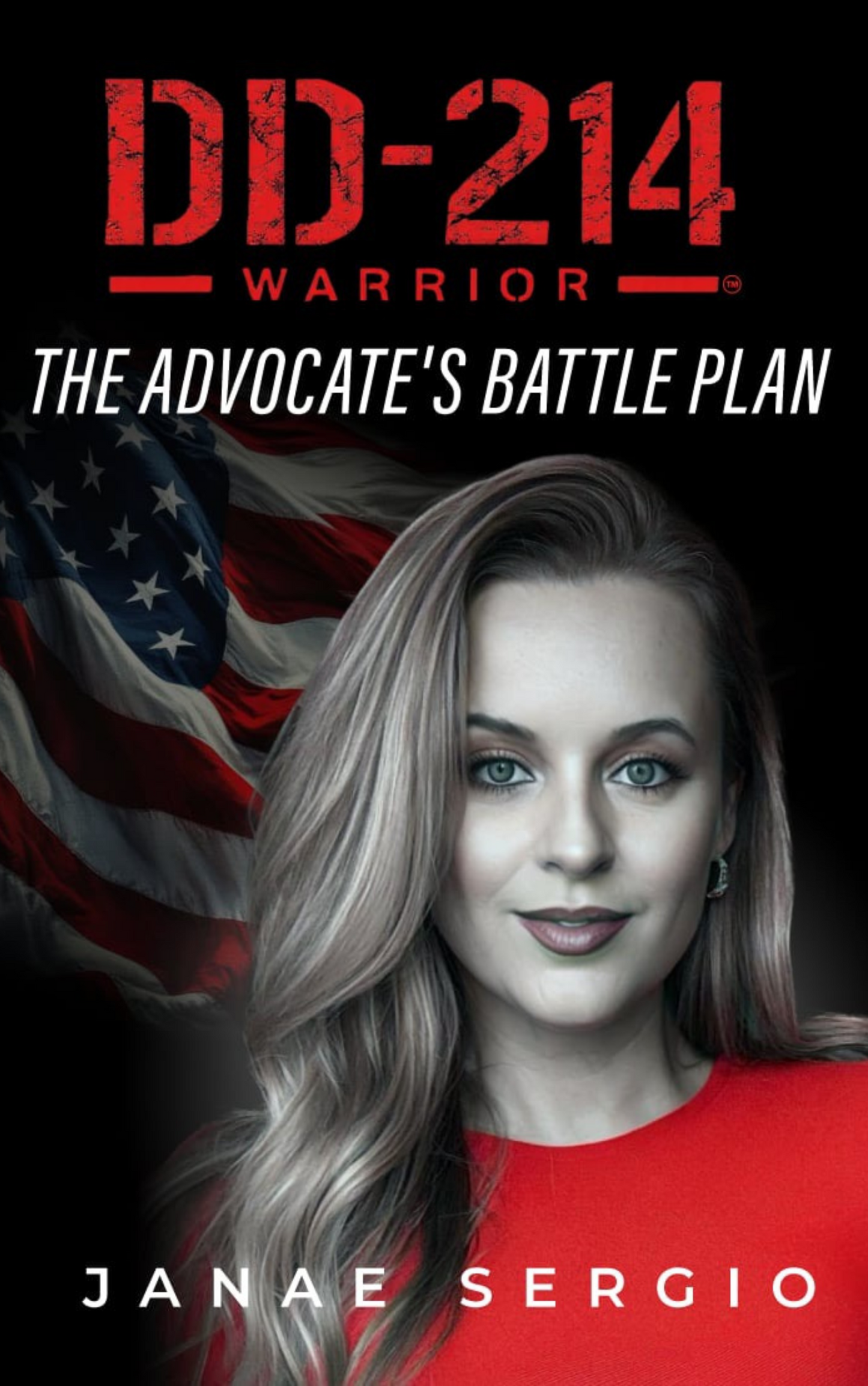 DD-214 Warrior: The Advocate's Battle Plan